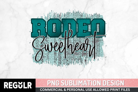 Rodeo sweetheart Sublimation PNG, Western Sublimation Design Sublimation Regulrcrative 
