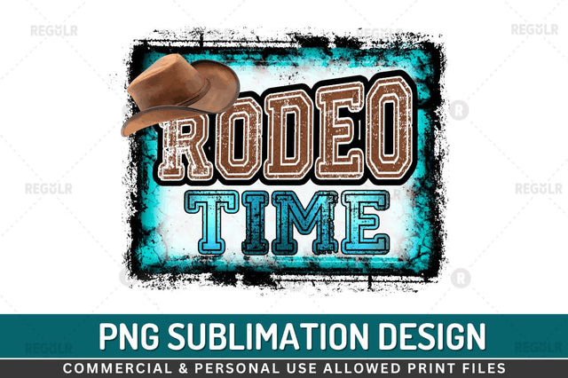 Rodeo time Sublimation PNG Sublimation Regulrcrative 