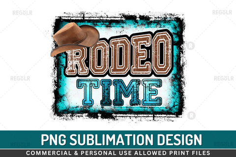 Rodeo time Sublimation PNG Sublimation Regulrcrative 
