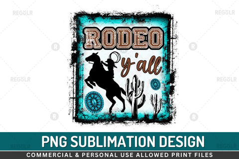 Rodeo y'all Sublimation PNG Sublimation Regulrcrative 