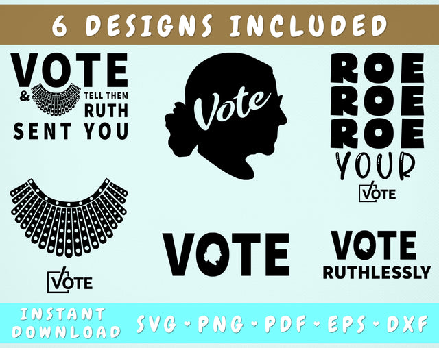 Roe Roe Roe Your Vote SVG, RBG Vote SVG, Vote Ruthlessly SVG, Vote And Tell Them Ruth Sent You SVG, Cut Files For Cricut, Silhouette SVG HappyDesignStudio 