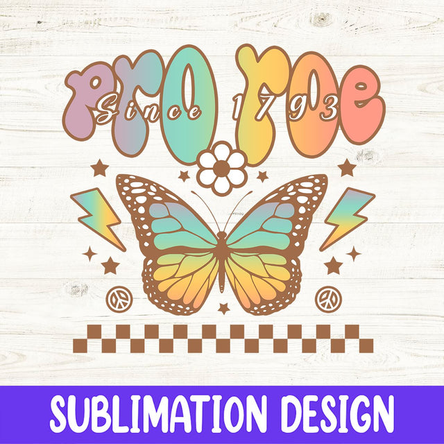Roe v Wade PNG, Pro Roe 1973 PNG, prochoice png, Reproductive Rights, Feminist Sublimation Design Sublimation iStyleDesign 