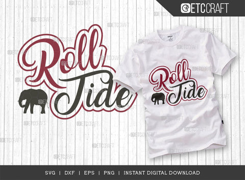 Roll Tide SVG Bundle, Elephant Svg, Alabama Crimson Svg, Roll Svg, Tide Svg, Alabama Quotes, Typography Design, SVG ETC Craft 