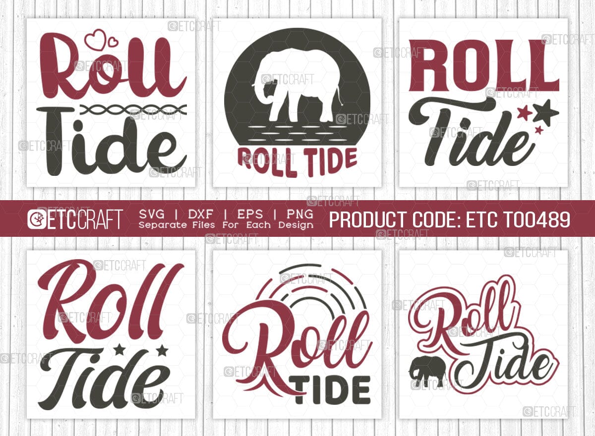 Roll Tide SVG Bundle, Elephant Svg, Alabama Crimson Svg, Roll Svg, Tide ...