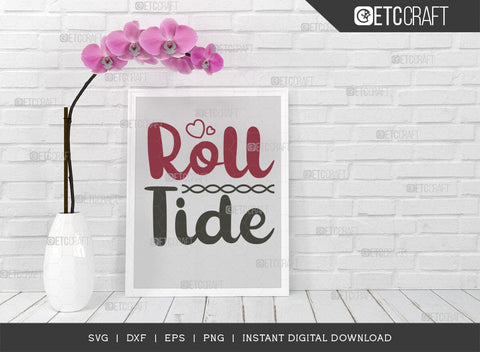 Roll Tide SVG C, Elephant Svg, Alabama Crimson Svg, Roll Svg, Tide Svg, Alabama Quotes, Typography Design, SVG ETC Craft 
