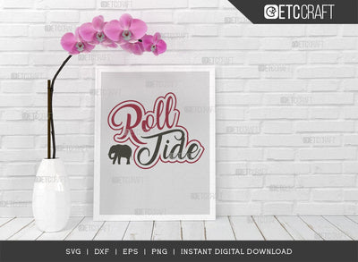 Roll Tide SVG C, Elephant Svg, Alabama Crimson Svg, Roll Svg, Tide Svg, Alabama Quotes, Typography Design, SVG ETC Craft 