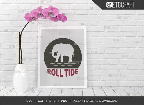 Roll Tide SVG C, Elephant Svg, Alabama Crimson Svg, Roll Svg, Tide Svg, Alabama Quotes, Typography Design, SVG ETC Craft 