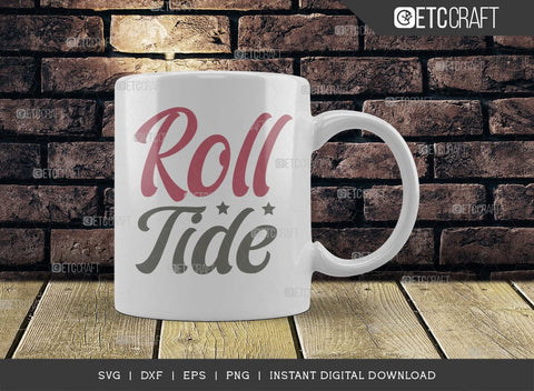 Roll Tide SVG C, Elephant Svg, Alabama Crimson Svg, Roll Svg, Tide Svg, Alabama Quotes, Typography Design, SVG ETC Craft 