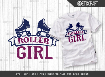 Roller Girl SVG Cut File, Roller Derby svg, Roller Skates Svg, Skate Svg, Sports Svg, Roller Skates Quotes, ETC T00254 SVG ETC Craft 