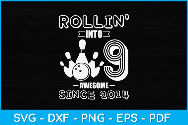 Rollin' into 9 Awesome 2014 Retro Bowling 9th Birthday Svg Design SVG artprintfile 