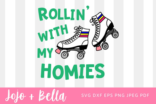 Rollin With My Homies PNG, Roller Skate Shirt, Skater Club Shirt, Girls Skate Shirt, Rap Song Shirt, Best Friends Skate Shirt, Roller Girl SVG Jojo&Bella 
