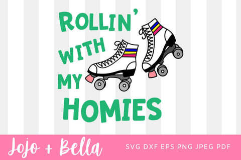 Rollin With My Homies PNG, Roller Skate Shirt, Skater Club Shirt, Girls Skate Shirt, Rap Song Shirt, Best Friends Skate Shirt, Roller Girl SVG Jojo&Bella 