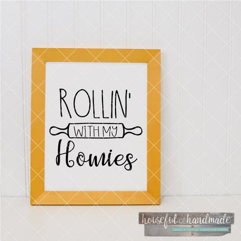 Rollin With My Homies SVG Houseful of Handmade 