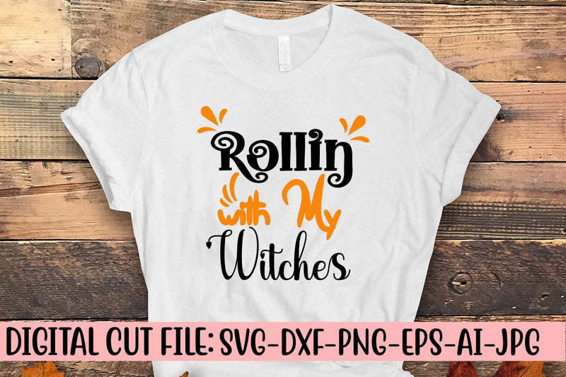 Rollin With My Witches SVG Design SVG Syaman 