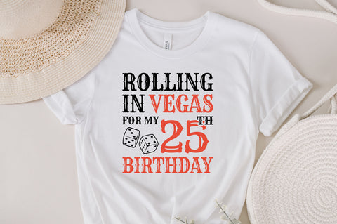Rolling In Vegas For My 25th Birthday Svg, Birthday Svg, 25th Birthday Svg, 25 Years Old Svg, Rolling In Vegas Svg, Vegas Svg, Vegas Brithday Svg, Rolling Dice Svg, Dice Svg, Vegas Trip Svg SVG Fauz 