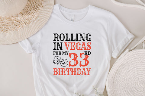 Rolling In Vegas For My 33rd Birthday Svg, Birthday Svg, 33rd Birthday Svg, 33 Years Old Svg, Rolling In Vegas Svg, Vegas Svg, Vegas Brithday Svg, Rolling Dice Svg, Dice Svg, Vegas Trip Svg SVG Fauz 