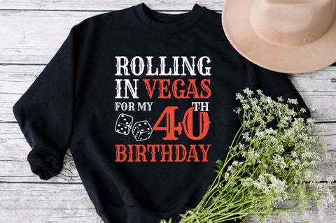 Rolling In Vegas For My 40th Birthday Svg, Birthday Svg, 40th Birthday Svg, 40 Years Old Svg, Rolling In Vegas Svg, Vegas Svg, Vegas Brithday Svg, Rolling Dice Svg, Dice Svg, Vegas Trip Svg SVG Fauz 