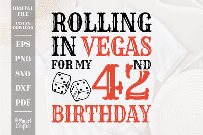 Rolling In Vegas For My 42nd Birthday Svg, Birthday Svg, 42nd Birthday Svg, 42 Years Old Svg, Rolling In Vegas Svg, Vegas Svg, Vegas Brithday Svg, Rolling Dice Svg, Dice Svg, Vegas Trip Svg SVG Fauz 