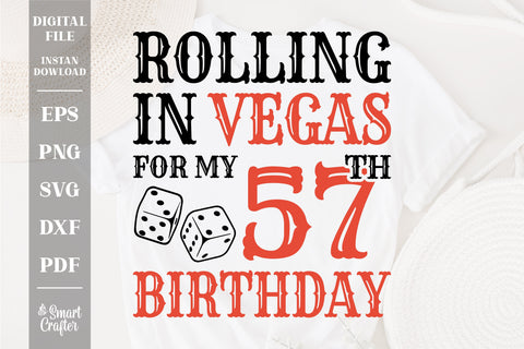 Rolling In Vegas For My 57th Birthday Svg, Birthday Svg, 57th Birthday Svg, 57 Years Old Svg, Rolling In Vegas Svg, Vegas Svg, Vegas Brithday Svg, Rolling Dice Svg, Dice Svg, Vegas Trip Svg SVG Fauz 