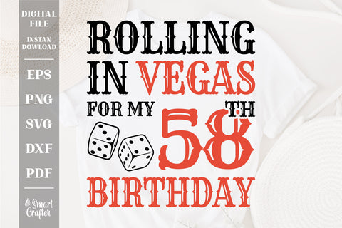 Rolling In Vegas For My 58th Birthday Svg, Birthday Svg, 58th Birthday Svg, 58 Years Old Svg, Rolling In Vegas Svg, Vegas Svg, Vegas Brithday Svg, Rolling Dice Svg, Dice Svg, Vegas Trip Svg SVG Fauz 
