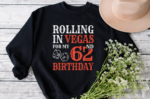 Rolling In Vegas For My 62nd Birthday Svg, Birthday Svg, 62nd Birthday Svg, 62 Years Old Svg, Rolling In Vegas Svg, Vegas Svg, Vegas Brithday Svg, Rolling Dice Svg, Dice Svg, Vegas Trip Svg SVG Fauz 