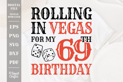 Rolling In Vegas For My 69th Birthday Svg, Birthday Svg, 69th Birthday Svg, 69 Years Old Svg, Rolling In Vegas Svg, Vegas Svg, Vegas Brithday Svg, Rolling Dice Svg, Dice Svg, Vegas Trip Svg SVG Fauz 
