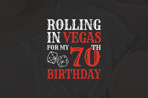 Rolling In Vegas For My 70th Birthday Svg, Birthday Svg, 70th Birthday Svg, 70 Years Old Svg, Rolling In Vegas Svg, Vegas Svg, Vegas Brithday Svg, Rolling Dice Svg, Dice Svg, Vegas Trip Svg SVG Fauz 