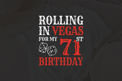 Rolling In Vegas For My 71st Birthday Svg, Birthday Svg, 71st Birthday Svg, 71 Years Old Svg, Rolling In Vegas Svg, Vegas Svg, Vegas Brithday Svg, Rolling Dice Svg, Dice Svg, Vegas Trip Svg SVG Fauz 