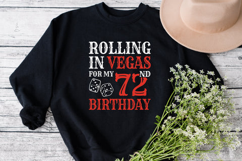 Rolling In Vegas For My 72nd Birthday Svg, Birthday Svg, 72nd Birthday Svg, 72 Years Old Svg, Rolling In Vegas Svg, Vegas Svg, Vegas Brithday Svg, Rolling Dice Svg, Dice Svg, Vegas Trip Svg SVG Fauz 