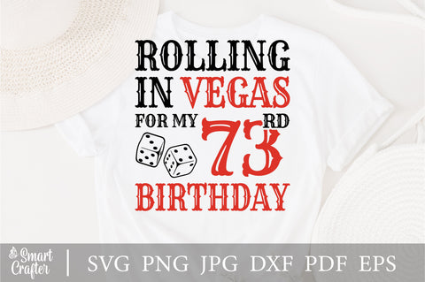 Rolling In Vegas For My 73rd Birthday Svg, Birthday Svg, 73rd Birthday Svg, 73 Years Old Svg, Rolling In Vegas Svg, Vegas Svg, Vegas Brithday Svg, Rolling Dice Svg, Dice Svg, Vegas Trip Svg SVG Fauz 