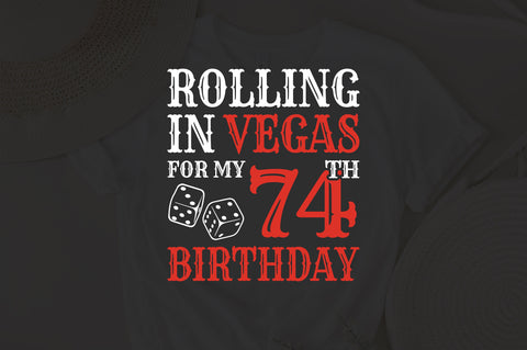 Rolling In Vegas For My 74th Birthday Svg, Birthday Svg, 74th Birthday Svg, 74 Years Old Svg, Rolling In Vegas Svg, Vegas Svg, Vegas Brithday Svg, Rolling Dice Svg, Dice Svg, Vegas Trip Svg SVG Fauz 
