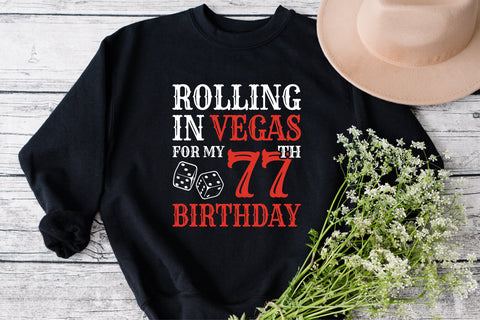 Rolling In Vegas For My 77th Birthday Svg, Birthday Svg, 77th Birthday Svg, 77 Years Old Svg, Rolling In Vegas Svg, Vegas Svg, Vegas Brithday Svg, Rolling Dice Svg, Dice Svg, Vegas Trip Svg SVG Fauz 