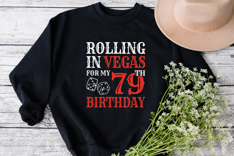 Rolling In Vegas For My 79th Birthday Svg, Birthday Svg, 79th Birthday Svg, 79 Years Old Svg, Rolling In Vegas Svg, Vegas Svg, Vegas Brithday Svg, Rolling Dice Svg, Dice Svg, Vegas Trip Svg SVG Fauz 