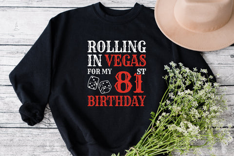 Rolling In Vegas For My 81st Birthday Svg, Birthday Svg, 81st Birthday Svg, 81 Years Old Svg, Rolling In Vegas Svg, Vegas Svg, Vegas Brithday Svg, Rolling Dice Svg, Dice Svg, Vegas Trip Svg SVG Fauz 