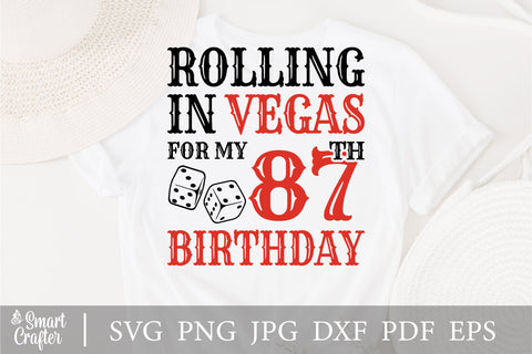 Rolling In Vegas For My 87th Birthday Svg, Birthday Svg, 87th Birthday Svg, 87 Years Old Svg, Rolling In Vegas Svg, Vegas Svg, Vegas Brithday Svg, Rolling Dice Svg, Dice Svg, Vegas Trip Svg SVG Fauz 