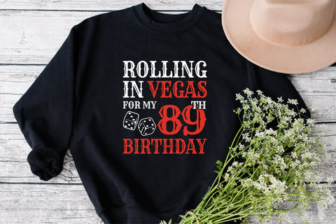 Rolling In Vegas For My 89th Birthday Svg, Birthday Svg, 89th Birthday Svg, 89 Years Old Svg, Rolling In Vegas Svg, Vegas Svg, Vegas Brithday Svg, Rolling Dice Svg, Dice Svg, Vegas Trip Svg SVG Fauz 