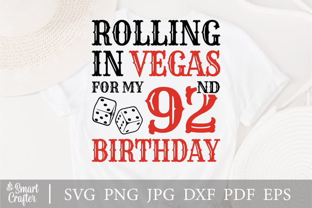 Rolling In Vegas For My 92nd Birthday Svg, Birthday Svg, 92nd Birthday Svg, 92 Years Old Svg, Rolling In Vegas Svg, Vegas Svg, Vegas Brithday Svg, Rolling Dice Svg, Dice Svg, Vegas Trip Svg SVG Fauz 