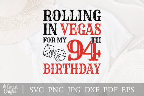 Rolling In Vegas For My 94th Birthday Svg, Birthday Svg, 94th Birthday Svg, 94 Years Old Svg, Rolling In Vegas Svg, Vegas Svg, Vegas Brithday Svg, Rolling Dice Svg, Dice Svg, Vegas Trip Svg SVG Fauz 