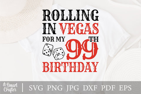 Rolling In Vegas For My 99th Birthday Svg, Birthday Svg, 99th Birthday Svg, 99 Years Old Svg, Rolling In Vegas Svg, Vegas Svg, Vegas Brithday Svg, Rolling Dice Svg, Dice Svg, Vegas Trip Svg SVG Fauz 
