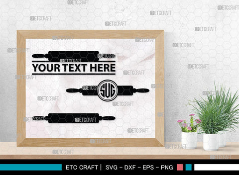 Rolling Pin Monogram, Rolling Pin Silhouette, Rolling Pin SVG, Kitchen Svg, Baking Svg, Cooking Svg, SB00174 SVG ETC Craft 