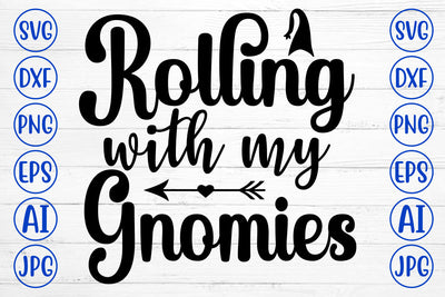Rolling With My Gnomies SVG SVG Syaman 