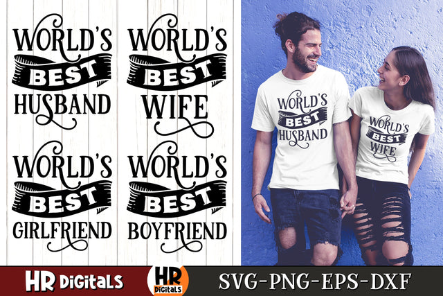 Romantic Couples SVG, World's Best Husband Wife Boyfriend Girlfriend, Matching Outfit, Couple Gift, His And Hers, Eps Png Dxf, SVG Cut File SVG HRdigitals 
