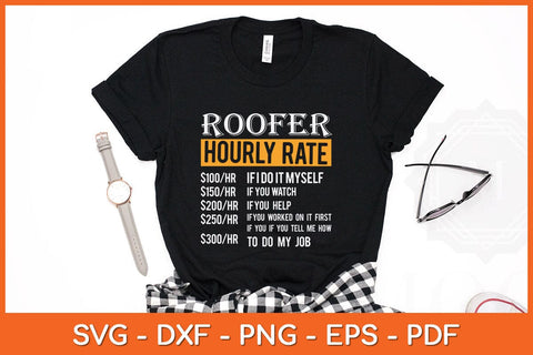 Roofer Hourly Rate Funny Construction Workers Father's Day Svg Cutting File SVG artprintfile 