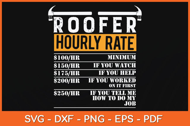 Roofer Hourly Rate Funny Father's Day Construction Workers Svg Cutting File SVG artprintfile 