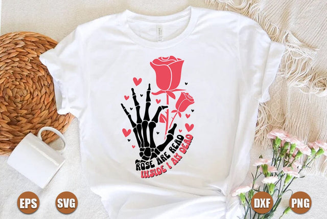 Rose are read inside i am dead svg SVG FiveStarCrafting 