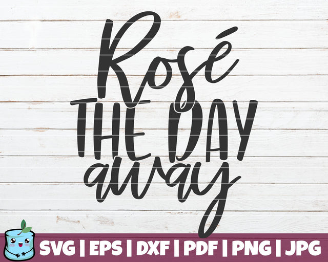 Rose The Day Away SVG MintyMarshmallows 