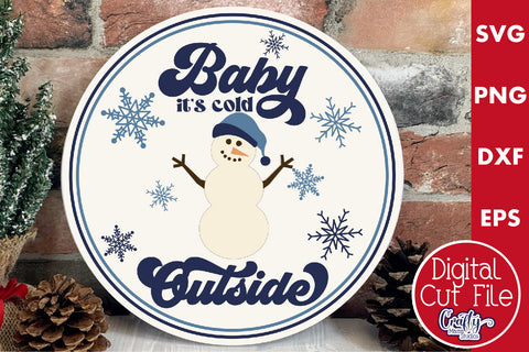 Round Retro Christmas Svg Sign, Baby It's Cold Outside SVG Crafty Mama Studios 
