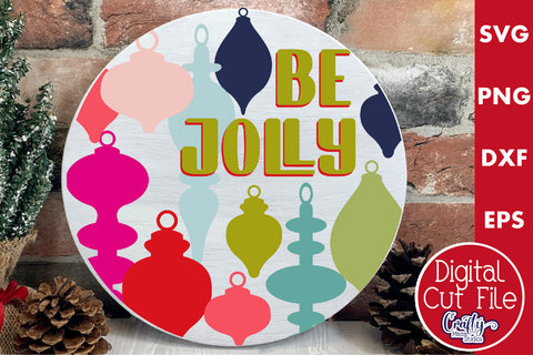 Round Retro Christmas Svg Sign, Be Jolly SVG Crafty Mama Studios 