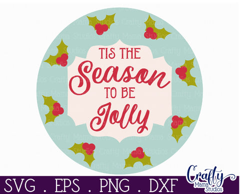 Round Retro Christmas Svg Sign, Tis the Season To Be Jolly SVG Crafty Mama Studios 