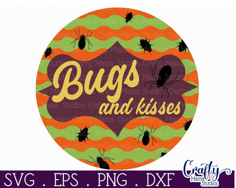 Round Retro Halloween Sign Svg, Bugs And Kisses Old Style SVG Crafty Mama Studios 